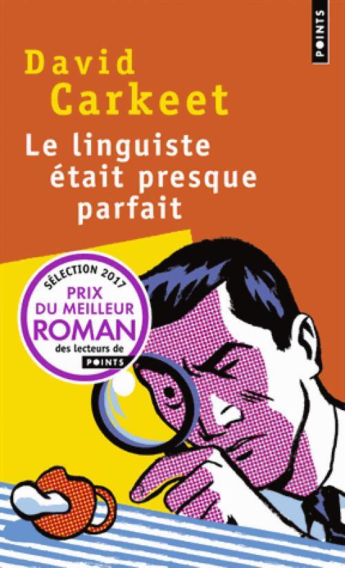 Le linguiste était presque parfait - David Carkeet - Livre