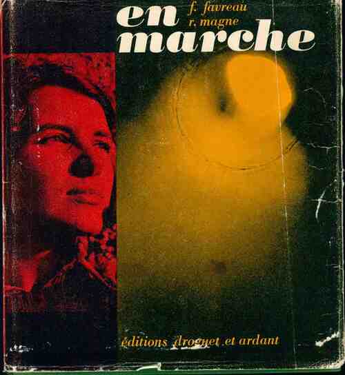 En marche - F. Favreau - Livre