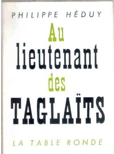 Au lieutenant des Taglaïts - Philippe Héduy - Livre