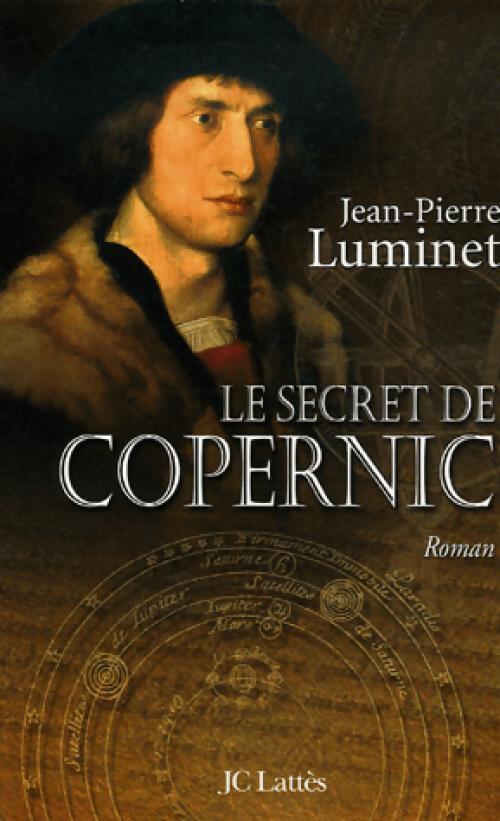 Le secret de Copernic - Jean-Pierre Luminet - Livre