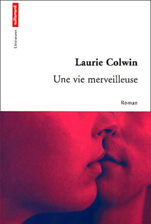 Une vie merveilleuse - Laurie Colwin - Livre