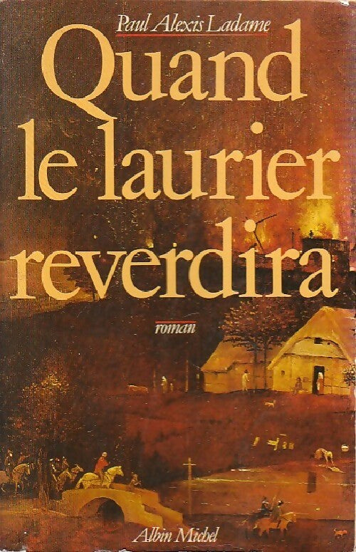 Quand le laurier reverdira - Paul-Alexis Ladame - Livre