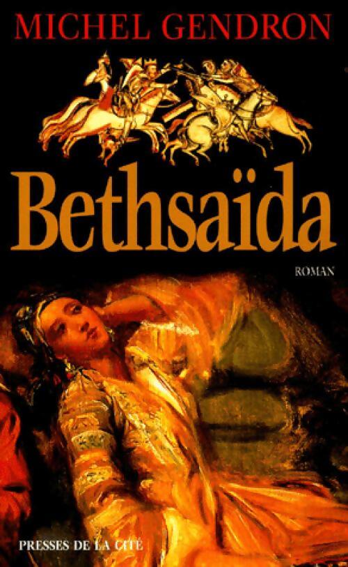 Bethsaïda - Michel Gendron - Livre