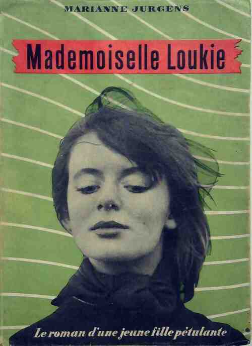 Mademoiselle Loukie - Marianne Jurgens - Livre