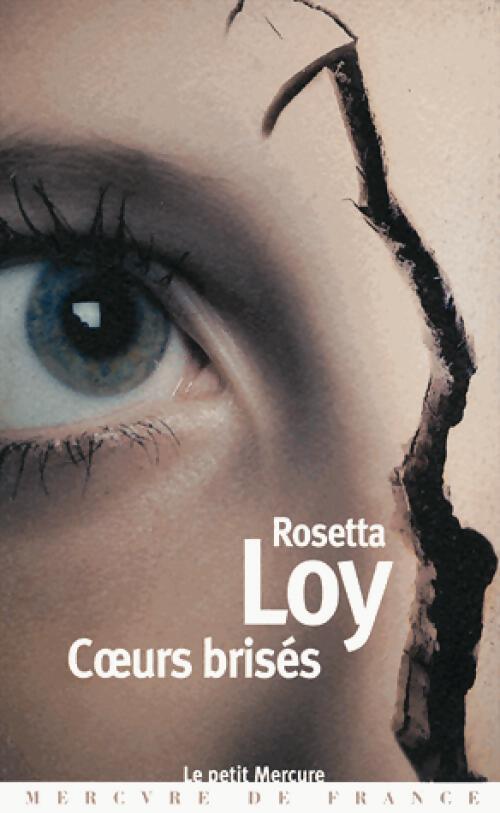 Coeurs brisés - Rosetta Loy - Livre
