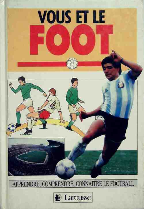 Vous et le foot - Jean-Pierre Delaune - Livre