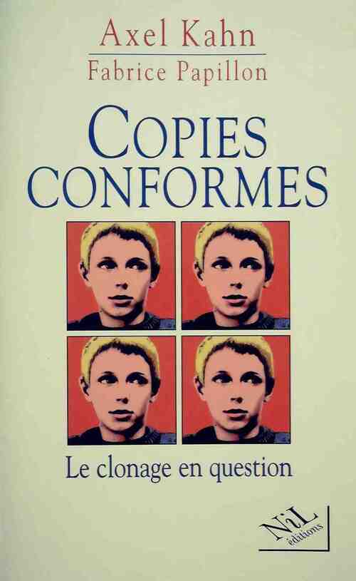 Copies conformes - Axel Kahn, Fabrice Papillon - Livre