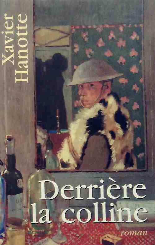 Derrière la colline - Xavier Hanotte - Livre