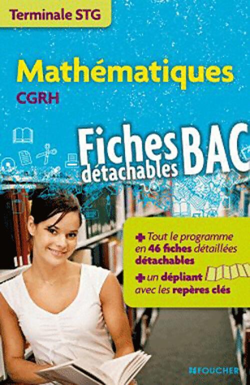 Mathématiques Terminales TSG CGRH - Marie-Claude Hugues - Livre