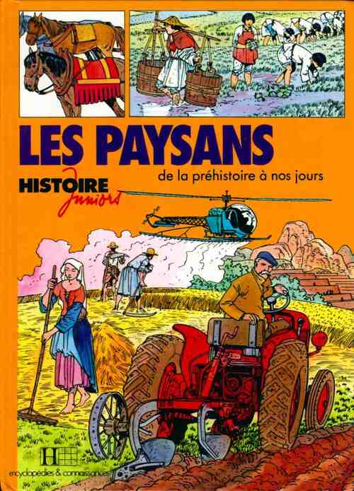 Les paysans : De la préhistoire à nos jours - Jacques Marseille - Livre