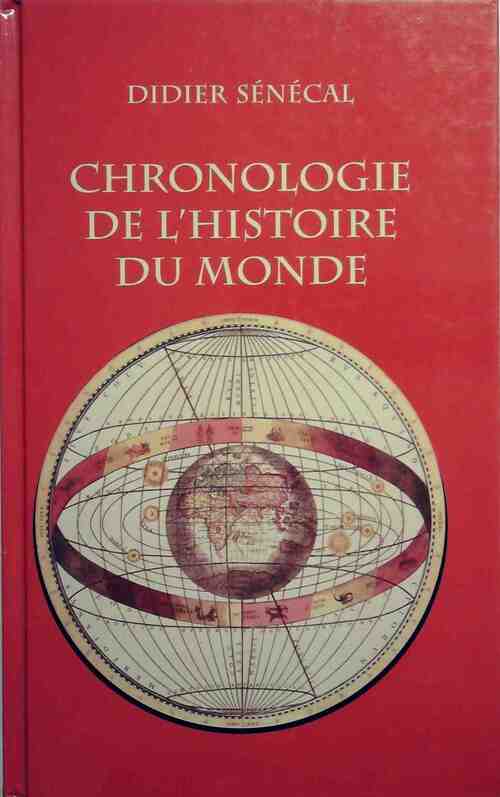 Chronologie de l'histoire du monde - Didier Sénécal - Livre