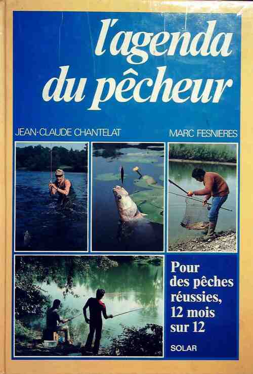 L'agenda du pêcheur - Jean-Claude Chantelat - Livre