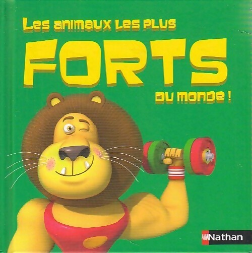 Les animaux les plus forts du monde ! - Pronto - Livre