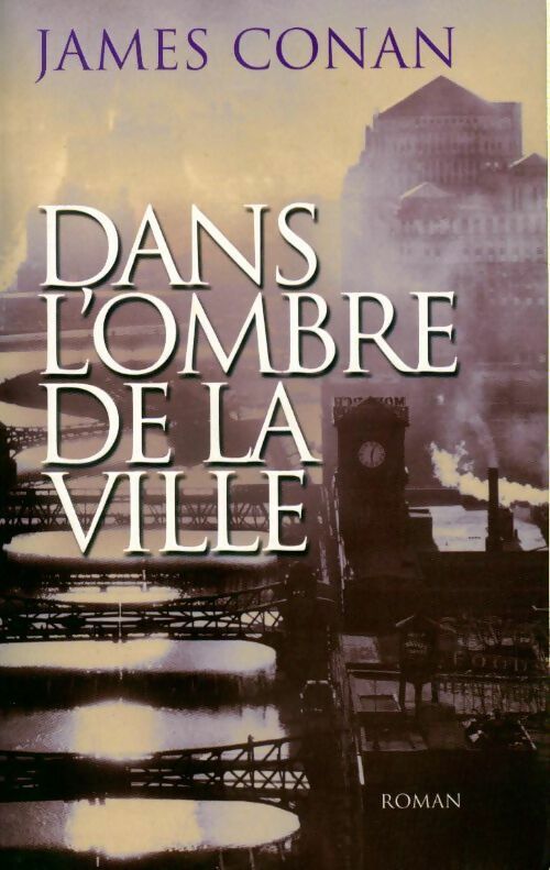 Dans l'ombre de la ville - James Conan - Livre