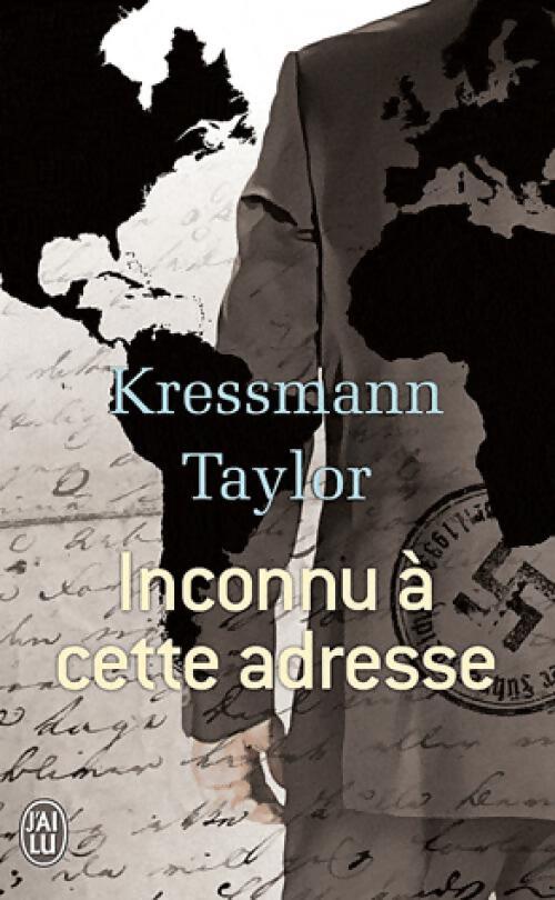 Inconnu à cette adresse - Kathrine Kressman Taylor, Kathrine Kressmann Taylor - Livre