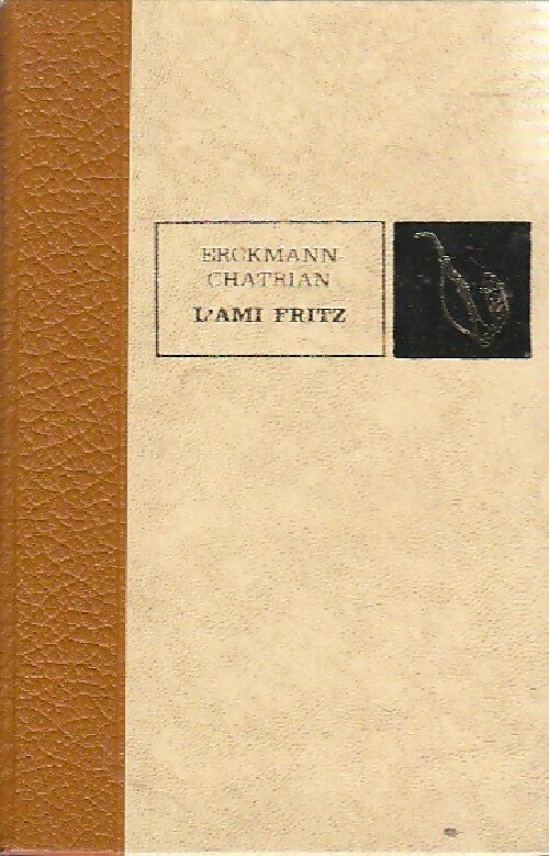 L'ami Fritz - Alexandre Chatrian - Livre