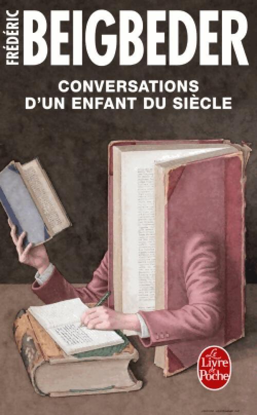 Conversations d'un enfant du siècle - Frédéric Beigbeder - Livre