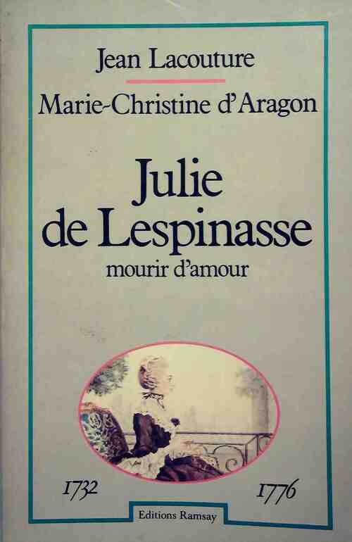 Julie de Lespinasse - Jean Lacouture - Livre