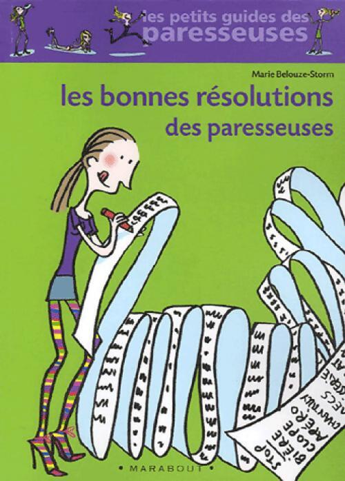 Les bonnes résolutions des paresseuses - Marie Belouze-Storm - Livre