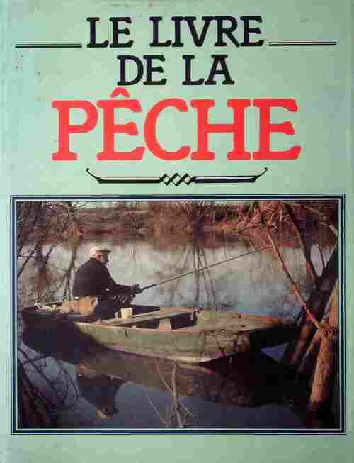 Le livre de la pêche - René Rougeron - Livre
