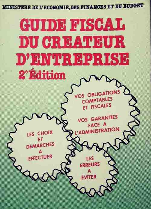Guide fiscal du créateur d'entreprise - Collectif - Livre