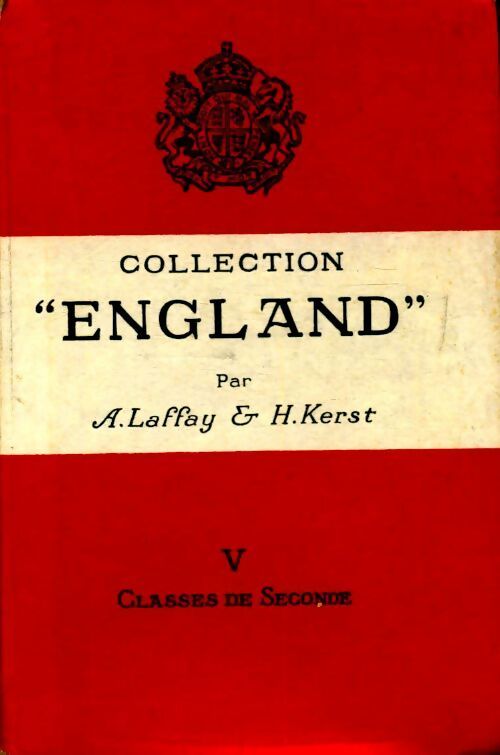 Collection England Tome V : Classes de Seconde - Albert Laffay - Livre