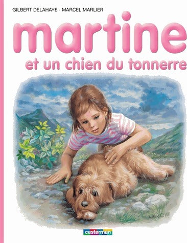 Martine et un chien du tonnerre - Gilbert Delahaye - Livre