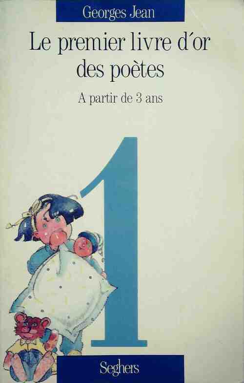 Le premier livre d'or des poètes - Georges Jean - Livre