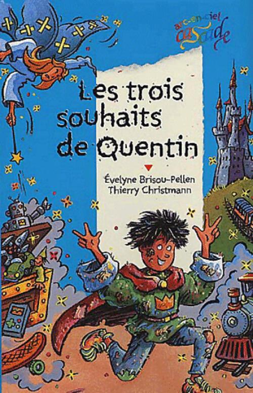 Les trois souhaits de Quentin - Collectif - Livre