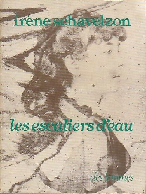 Les escaliers d'eau - Irène Schavelzon - Livre