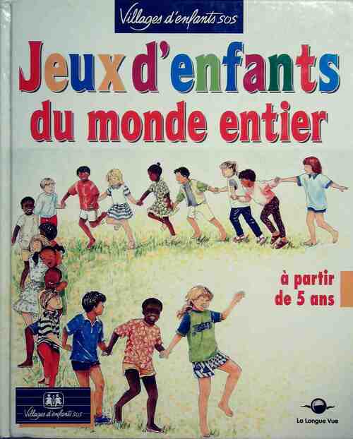 Jeux d'enfants du monde entier - Collectif - Livre