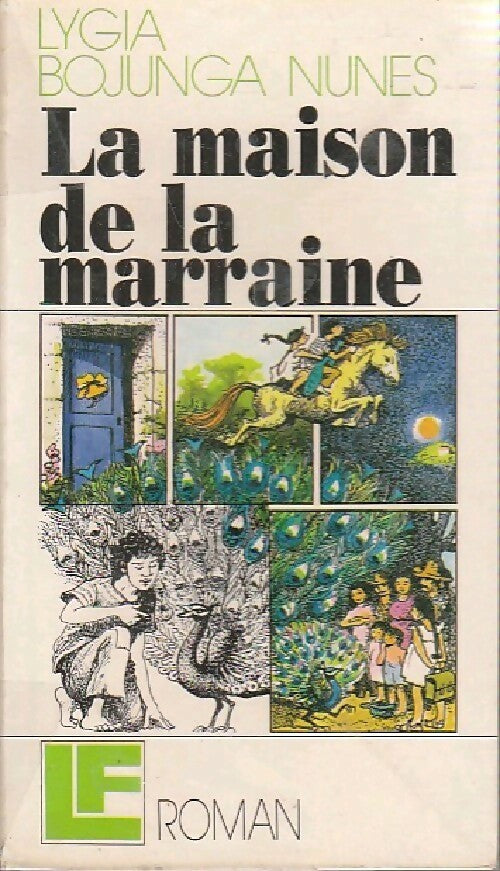 La maison de la marraine - Nunes Lygia Bojunga - Livre