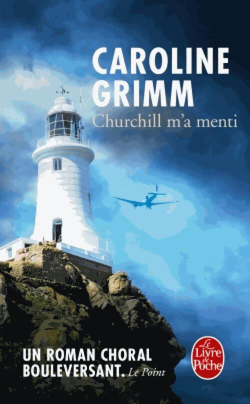 Churchill m'a menti - Caroline Grimm - Livre