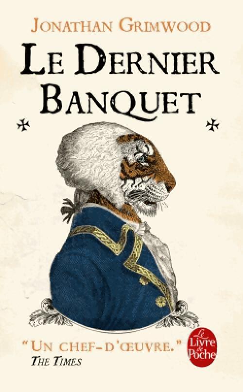 Le dernier banquet - Jonathan Grimwood - Livre
