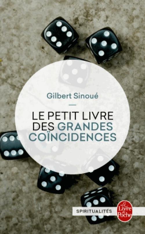 Le Petit livre des grandes coincidences - Gilbert Sinoué - Livre