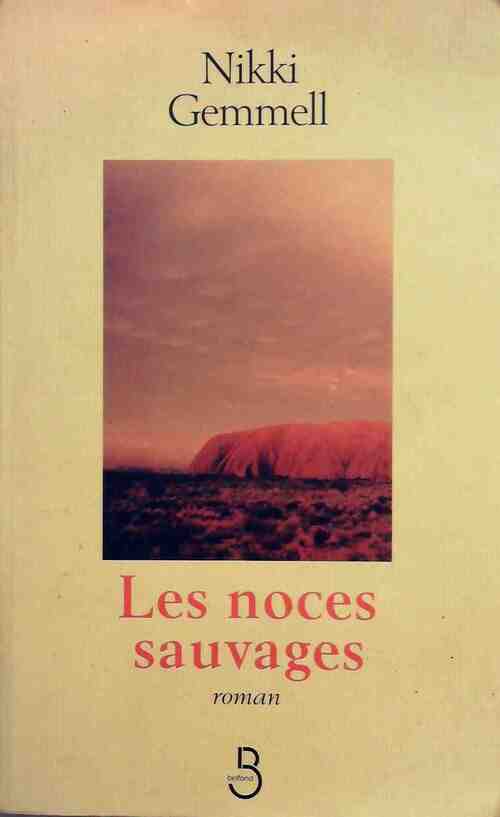 Les noces sauvages - Nikki Gemmell - Livre
