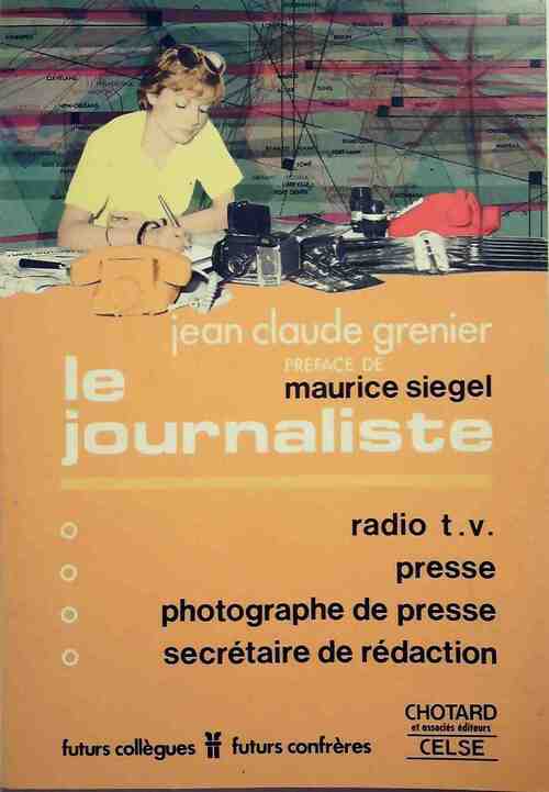 Le journaliste - Jean-Claude Grenier - Livre