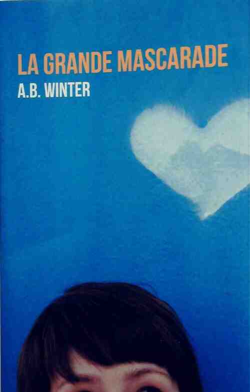 La grande mascarade - A. B. Winter - Livre