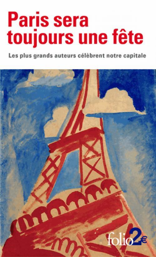 Paris sera toujours une fête - Collectif - Livre