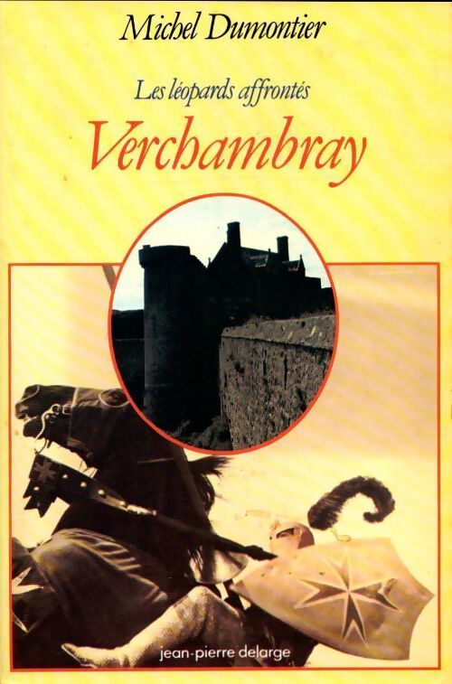Les léopards affrontés. Verchambray - Michel Dumontier - Livre