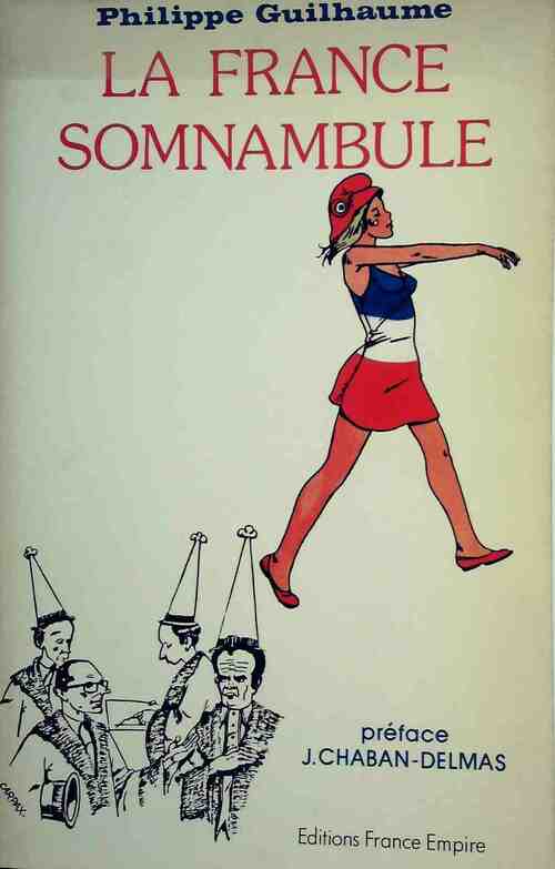 La France somnambule - Philippe Guilhaume - Livre