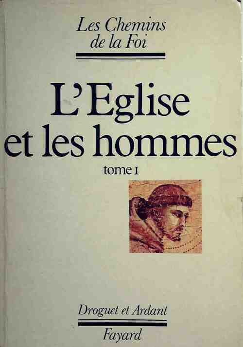 L'église et les hommes Tome I - Collectif - Livre