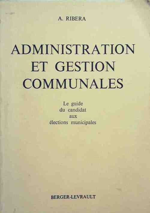 Administration et gestion communales - André Ribéra - Livre