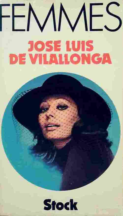 Femmes - José-Luis De Vilallonga - Livre