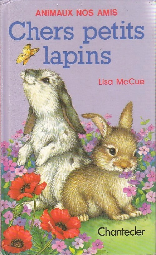 Chers petits lapins - Lisa McCue - Livre