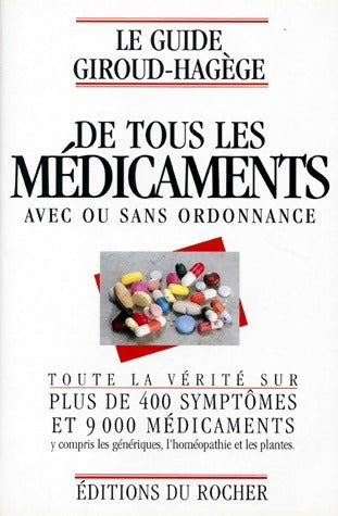 Le guide Giroud-Hagège de tous les médicaments avec ou sans ordonnance - Collectif - Livre