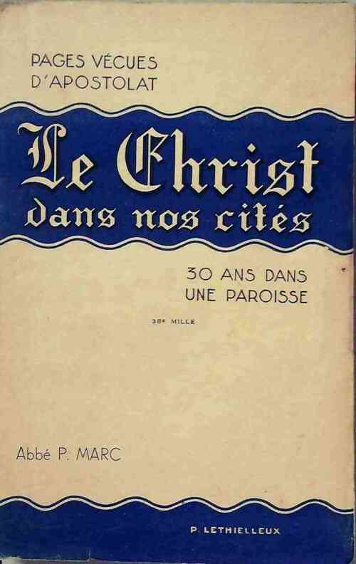 Le christ dans nos cités - Abbé P. Marc - Livre