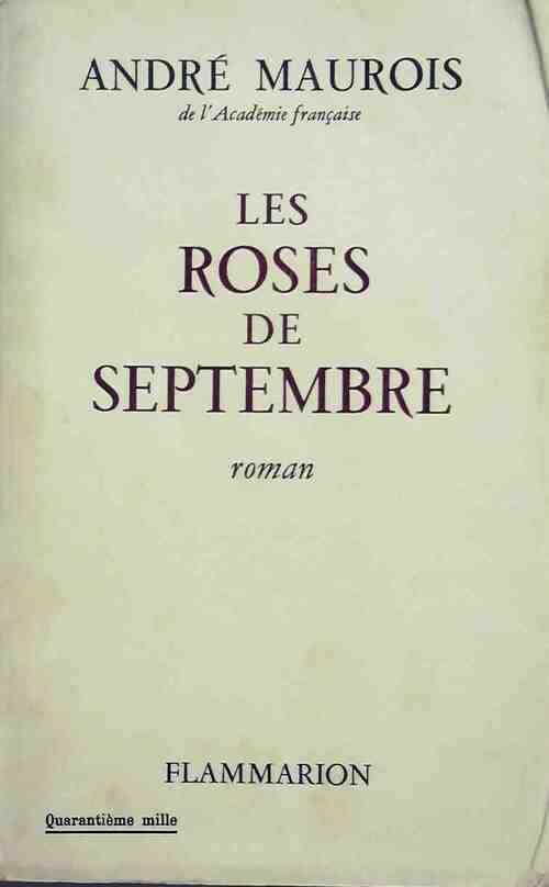 Les roses de septembre - André Maurois - Livre