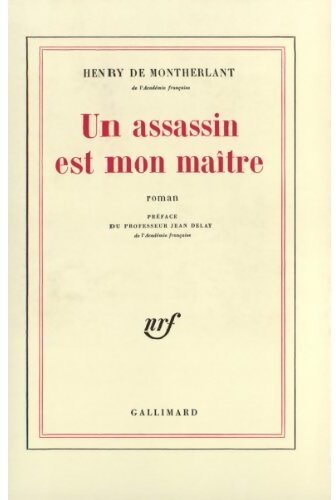 Un assassin est mon maître - Henry De Montherlant - Livre