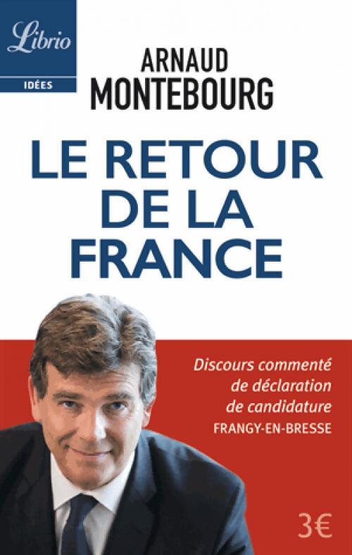 Le retour de la France - Arnaud Montebourg - Livre
